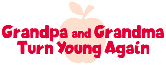 Grandpa and Grandma Turn Young Again logo