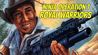 Ninja Operation 7: Royal Warriors (1988)