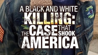 A Black and White Killing: The Case that Shook America (2019)