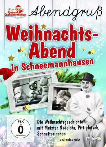 Unser Sandmännchen - Abendgruß: Weihnachtsabend in Schneemannhausen