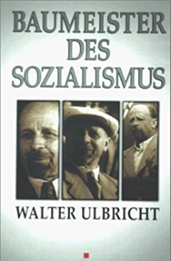 Poster of Baumeister des Sozialismus Walter Ulbricht