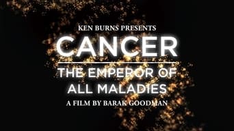 Cancer: The Emperor of All Maladies - 1x01