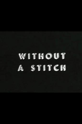 Without a Stitch