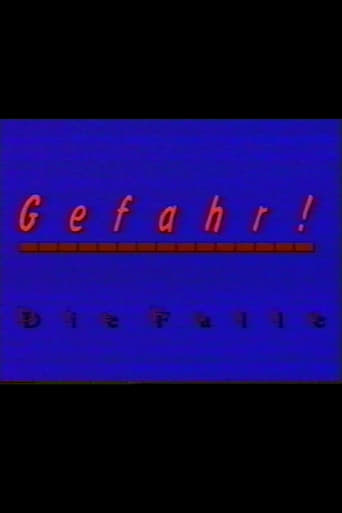 Gefahr - Die Falle