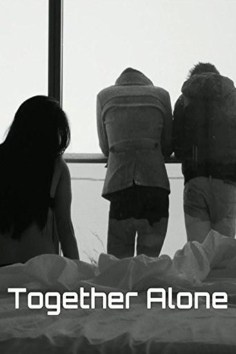 Watch Together Alone Online Free Movie Now Watch Together Alone Online Free Movie Now