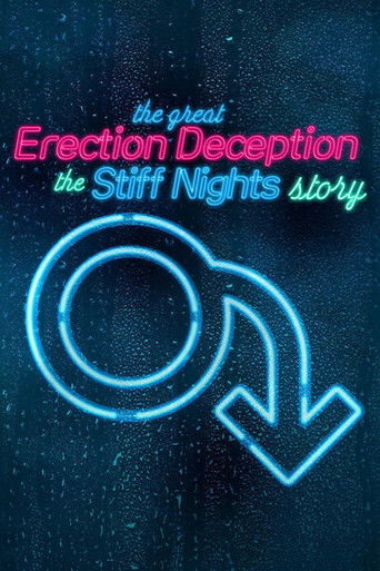The Great Erection Deception: The Stiff Nights Story (2023)