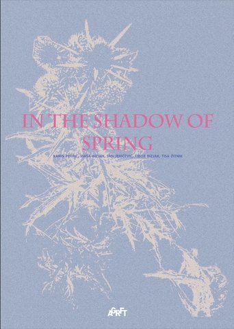 In the Shadow of Spring