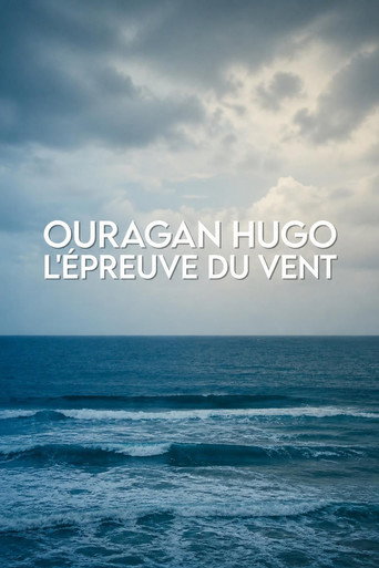 Ouragan Hugo, l'&eacute;preuve du vent (2026)