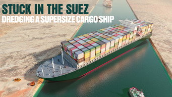 Stuck in the Suez: Dredging a Supersize Cargo Ship (2021)