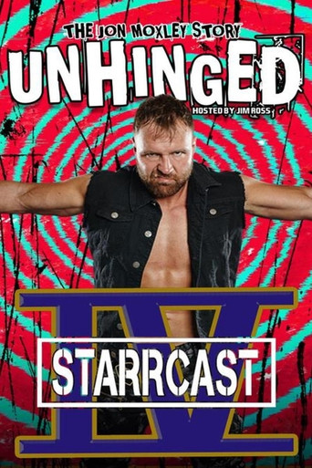 STARRCAST IV: Unhinged - The Jon Moxley Story poster