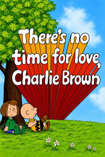 There's No Time for Love, Charlie Brown