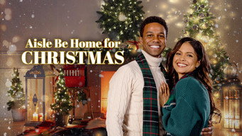 Aisle Be Home for Christmas (2022)