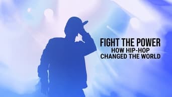 #3 Fight the Power How Hip Hop Changed the World
