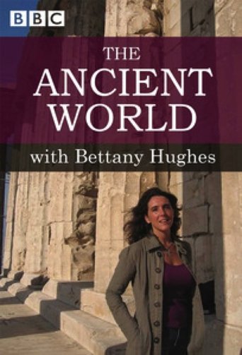 The Ancient World with Bettany Hughes: Season 1
