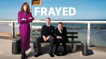 Frayed (2019- )