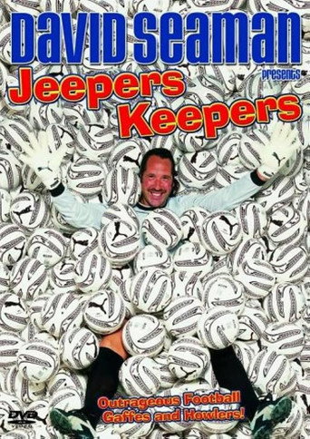 David Seaman: Jeepers Keepers poster