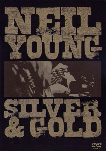 Neil Young: Silver and Gold