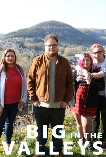 Big in the Valleys: Season 1