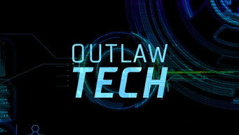 Outlaw Tech (2017- )
