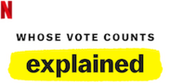 Whose Vote Counts, Explained logo