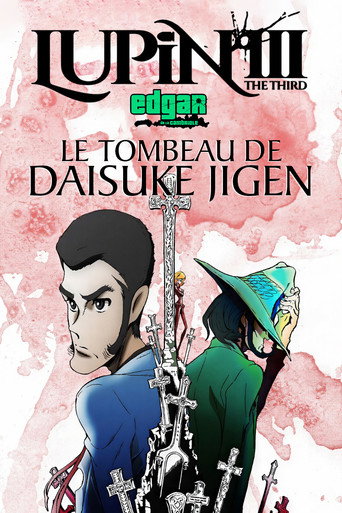 Lupin III : Le Tombeau de Daisuke Jigen