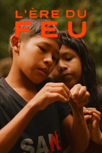 L'ère du feu: 21 jours en Amazonie
