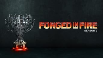 #32 Forged in Fire