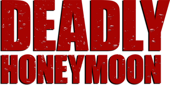 Deadly Honeymoon