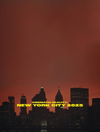 Cinematic Reality: NYC 2025 (2025)