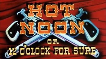 Hot Noon or 12 O'Clock for Sure (1953)