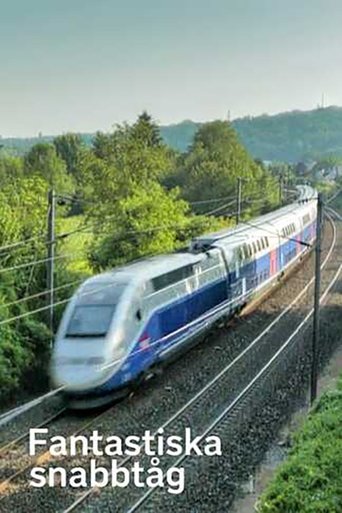 Fantastiska snabbtåg