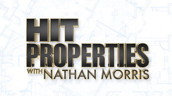 Hit Properties with Nathan Morris (2018- )