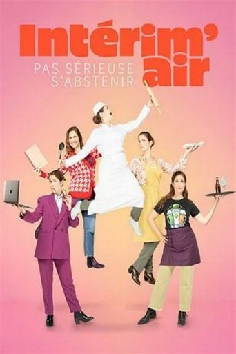 Intérim'air : Pas sérieuse s'abstenir !: Season 1