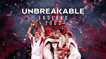 Unbreakable: England 2003 (2024)