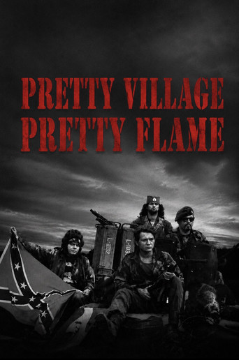 Pretty Village, Pretty Flame