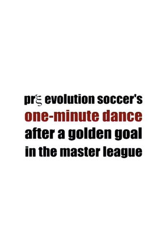 Pre Evolution Soccer's One-Minute Dance After a Golden Goal in the Master League (2004)