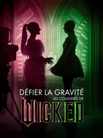 Défier la gravité : Lever de rideau sur Wicked (2024)