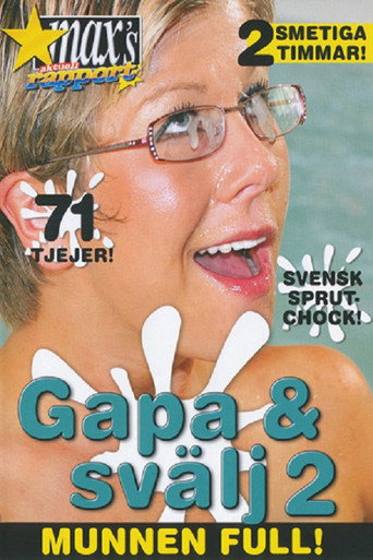 Gapa och Sv&auml;lj 2 (2008)