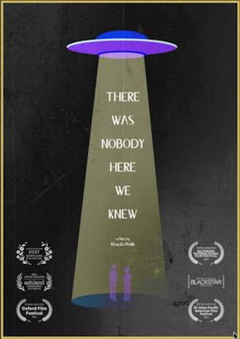 There Was Nobody Here We Knew poster
