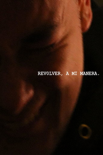 Revolver, a mi manera. (2025)