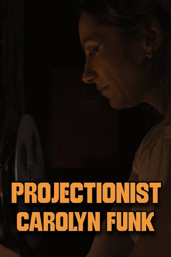 Projectionist: Carolyn Funk