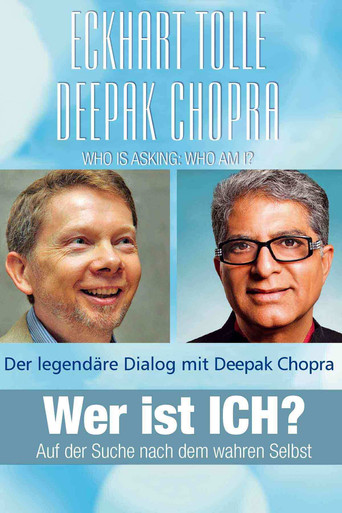 Wer ist ICH? Eckhart Tolle & Deepak Chopra