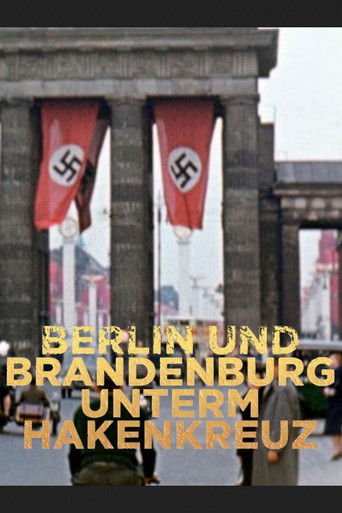 Berlin und Brandenburg unterm Hakenkreuz (2019)