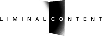 Liminal Content