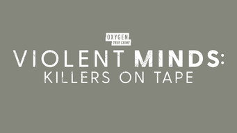 #4 Violent Minds: Killers on Tape