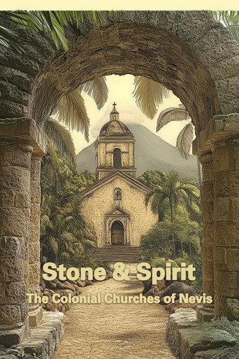 Stone & Spirit: The Colonial Churches of Nevis (2025)