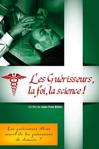 Les guérisseurs, la foi, la science poster