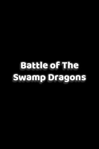 Battle of The Swamp Dragons