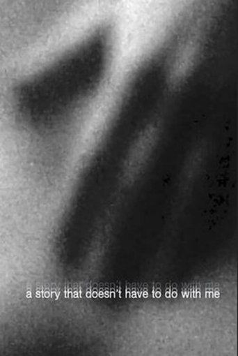 A Story That Doesn't Have to Do with Me poster