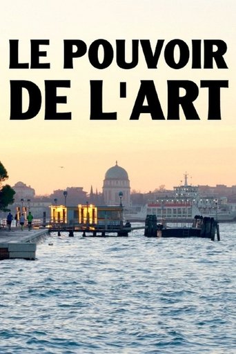 Le pouvoir de l’art, la Biennale de Venise
